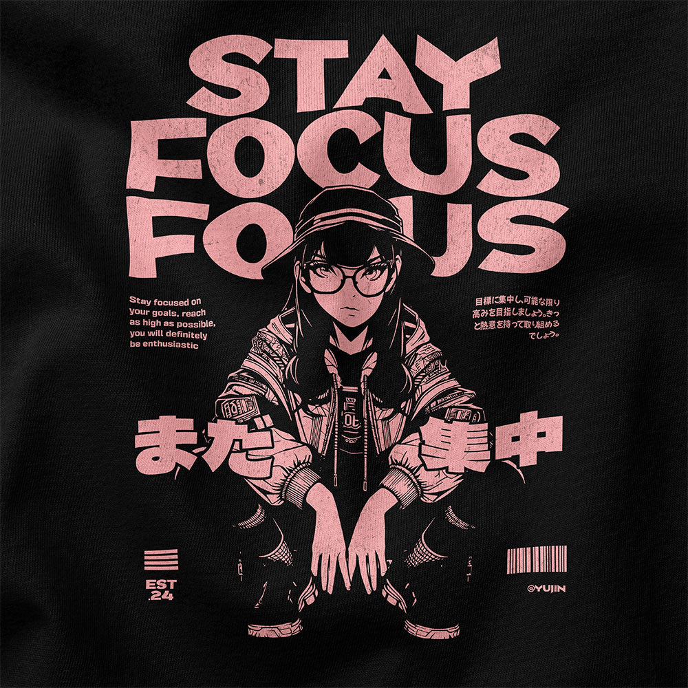 Stay Focus T-Shirt
